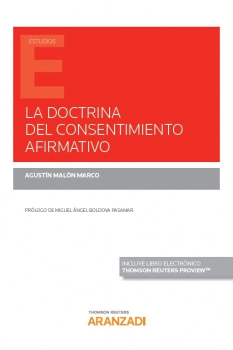 La doctrina del consentimiento afirmativo  "(Papel + e-book). origen, sentido y controversias en el ámbito anglosajón"