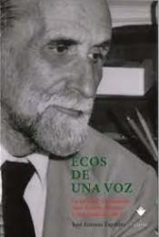 Ecos de una voz "La amistad traicionada: Juan Ramón Jiménez y la generación del 27". 