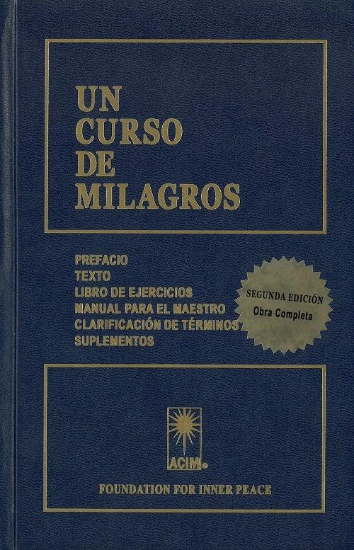 Un curso de milagros "Prefacio. Texto. Libro de ejercicios. Manual para el maestro. Clarificación de términos. Suplementos".