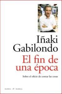 El fin de una época "Sobre el oficio de contar las cosas"