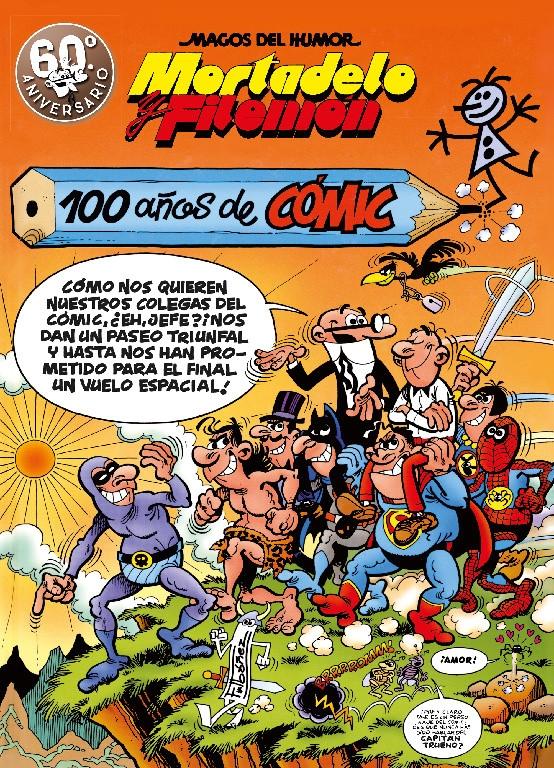 100 Años de Cómic. Mortadelo y Filemón "(Magos del Humor - 67)"