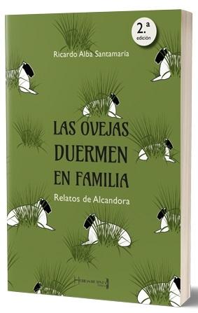 Las ovejas duermen en familia "Relatos de Alcandora"