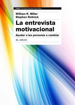 La entrevista motivacional "Ayudar a las personas a cambiar". 