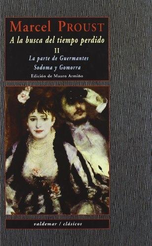 A la busca del tiempo perdido - II "La parte de Guermantes / Sodoma y Gomorra". 