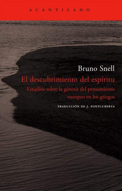 El descubrimiento del espíritu "Estudios sobre la génesis del pensamiento europeo en los griegos".
