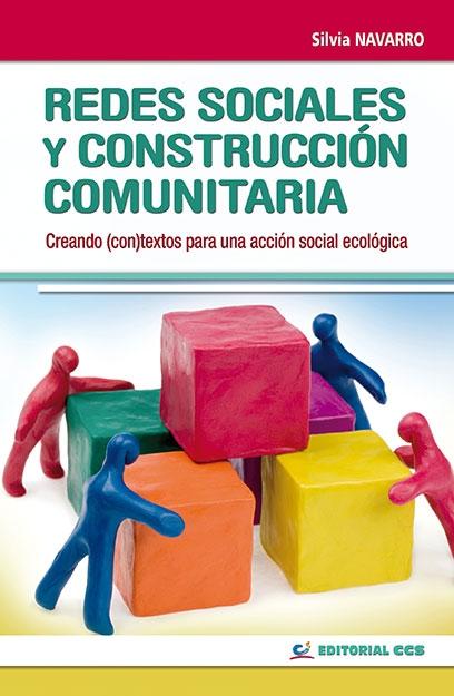 Redes sociales y construcción comunitaria "Creando (con)textos para una acción social ecológica". 