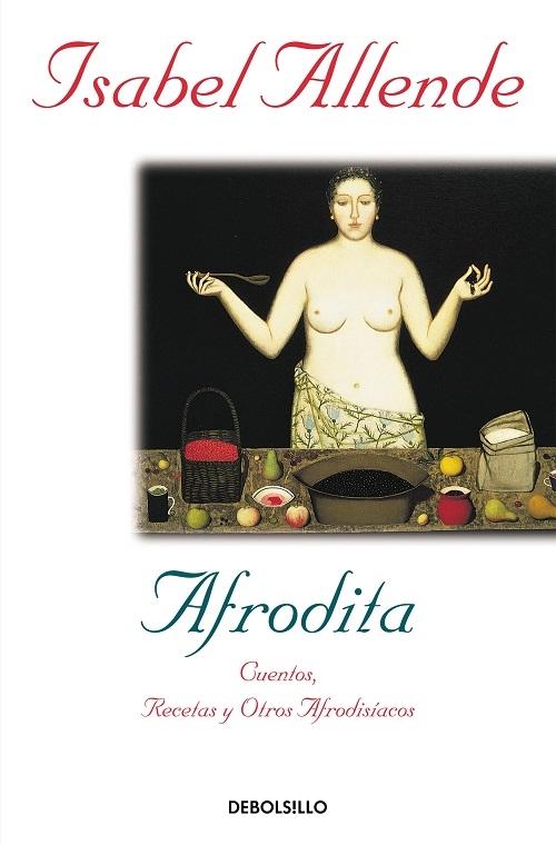 Afrodita "Cuentos, recetas y otros afrodisíacos". 