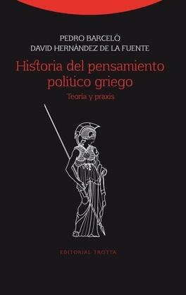 Historia del pensamiento político griego "Teoría y praxis"