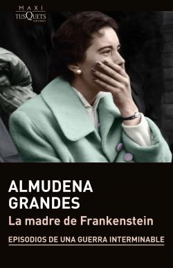 La madre de Frankenstein "(Episodios de una guerra interminable - V)".