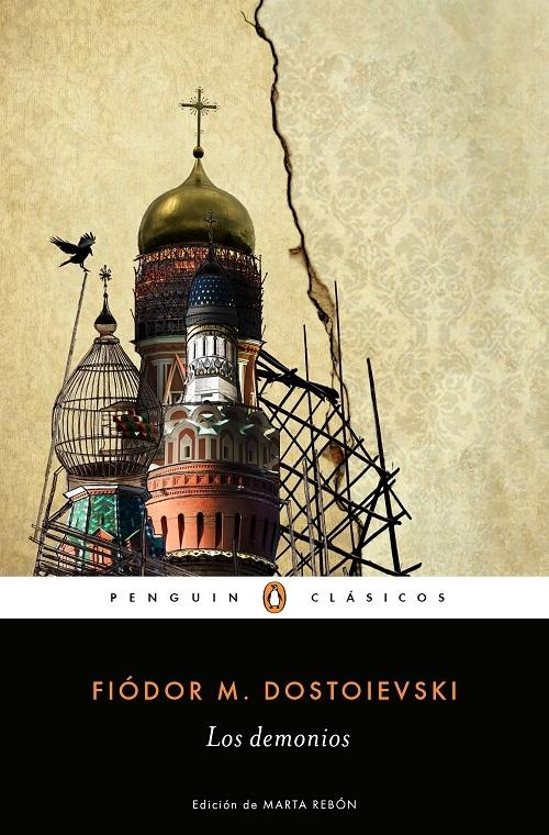 Los demonios · Dostoievski, Fiódor M.: Penguin Clásicos -978-84