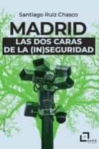 Madrid. Las dos caras de la (in)seguridad "Análisis sociológico de las desigualdades sociales y la inseguridad ciudadana en Lavapiés y Salamanca"