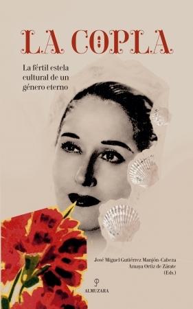 La copla "La fértil estela cultural de un género eterno". 