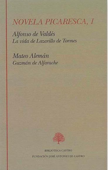 Novela picaresca - I "La vida de Lazarillo de Tormes / Guzmán de Alfarache"