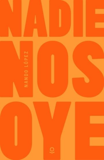 Nadie nos oye.