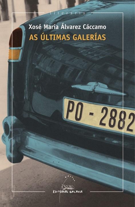 As últimas galerías. 