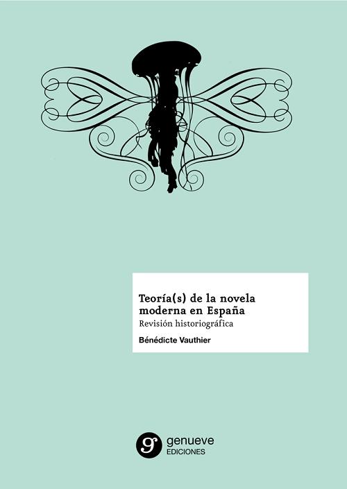 Teoría(s) de la novela moderna en España. 