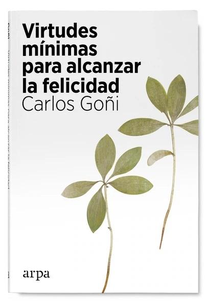 Virtudes mínimas para alcanzar la felicidad. 