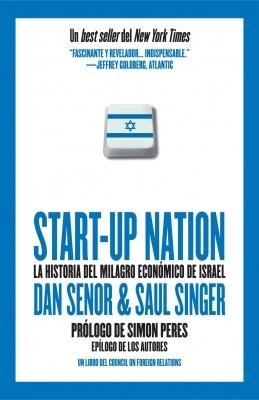 Start-up Nation "La historia del milagro económico de Israel"