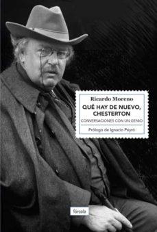 Qué hay de nuevo, Chesterton "Conversaciones con un genio"