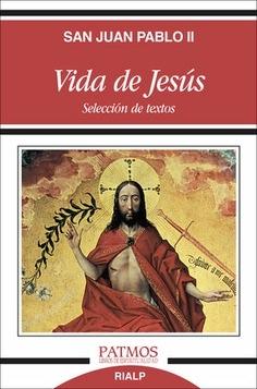 Vida de Jesús "Selección de textos". 