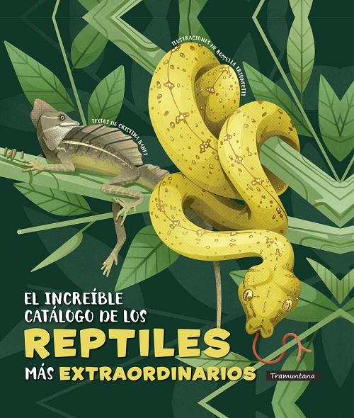 El increíble catálogo de los reptiles más extraordinarios. 