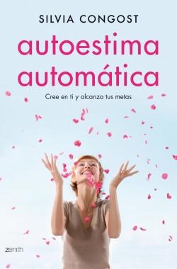 Autoestima automática  "Cree en ti y alcanza tus metas"