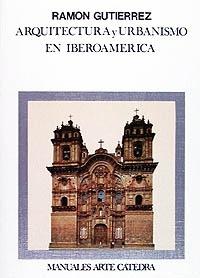 Arquitectura y urbanismo en Iberoamérica. 