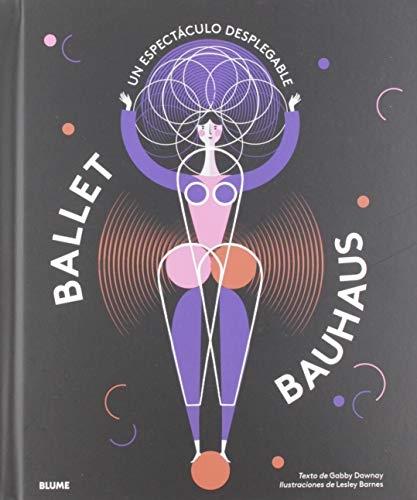 Ballet Bauhaus "Un espectáculo desplegable"