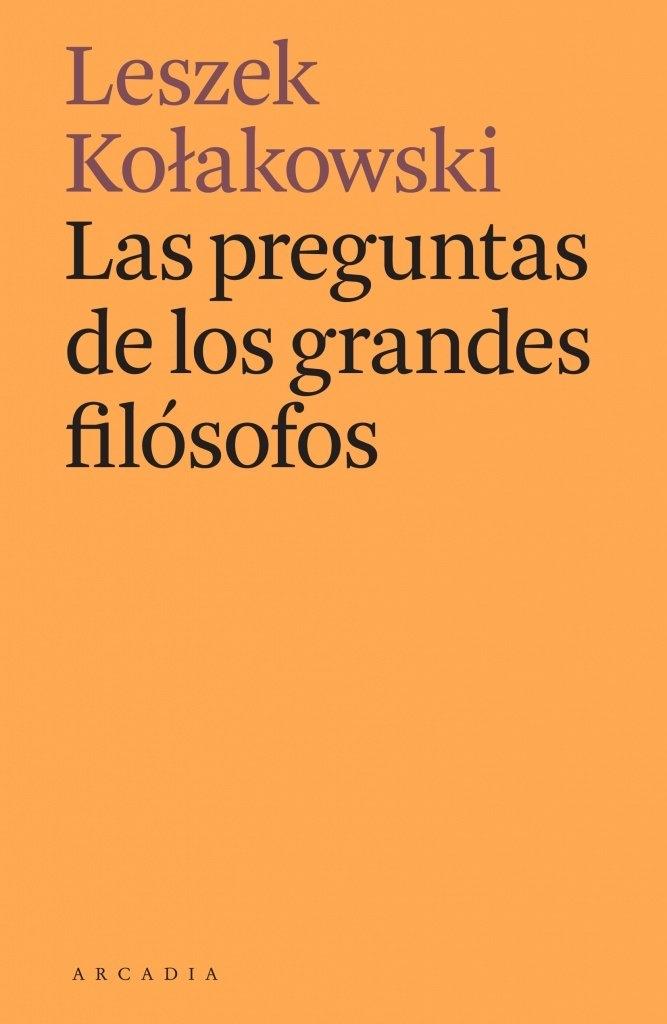 Las preguntas de los grandes filósofos. 