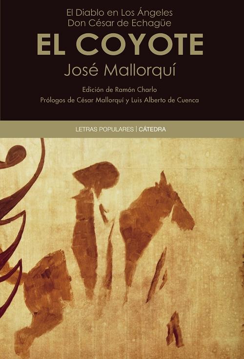 El diablo en Los Ángeles/ Don César de Echagüe. El Coyote