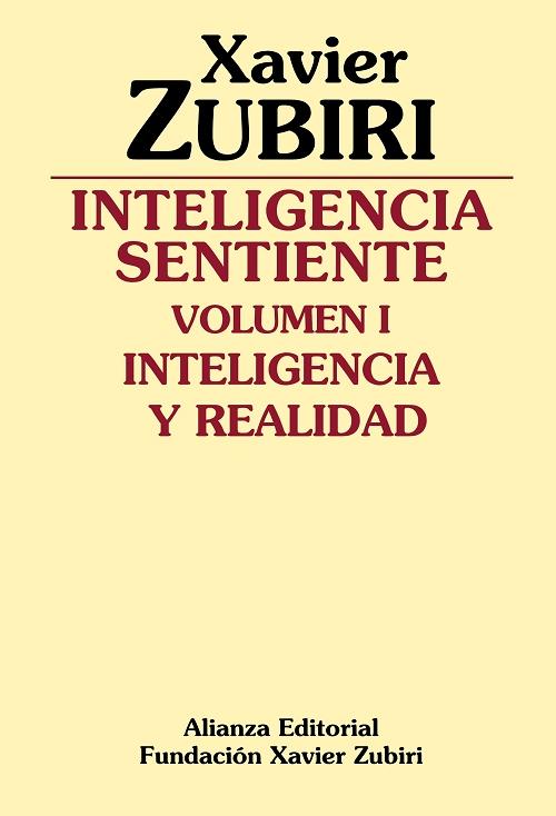 Inteligencia sentiente - I: Inteligencia y realidad. 