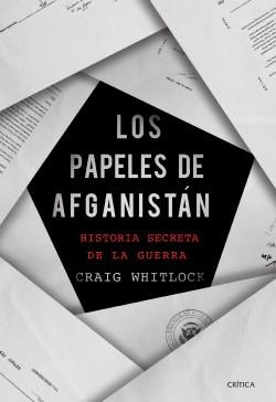 Los papeles de Afganistán "Historia secreta de la guerra"
