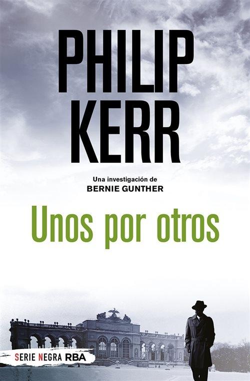 Unos por otros "(Una investigación de Bernie Gunther - 4)".