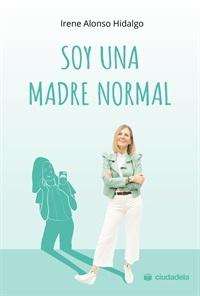 Soy una madre normal. 