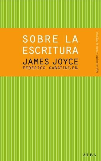 Sobre la escritura. James Joyce. 