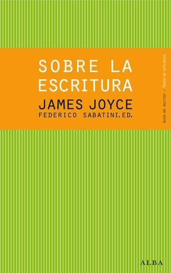 Sobre la escritura. James Joyce