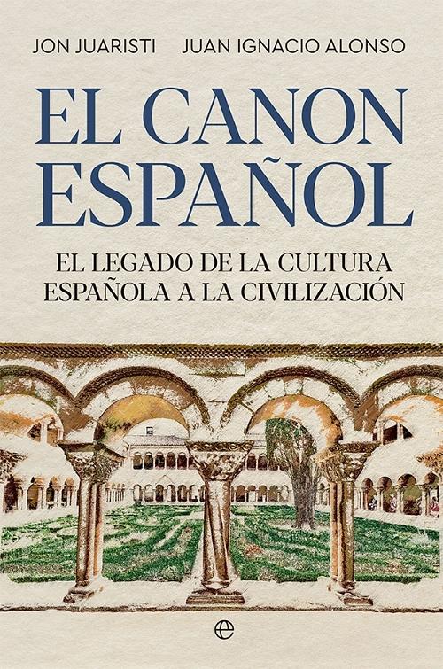 El canon español "El legado de la cultura española a la civilización". 