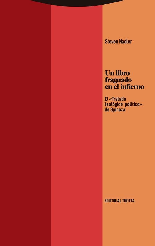 Un libro fraguado en el infierno "El «Tratado teológico-político» de Spinoza". 