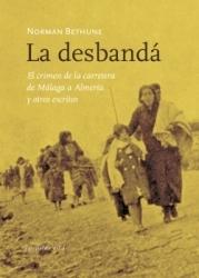 La desbandá  "El crimen de la carretera de Málaga a Almería y otros escritos"