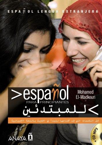 Español para principiantes (Español-árabe + CD) "Español lengua extranjera". 