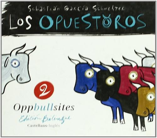 Los opuestoros "The Oppbullsites - II"