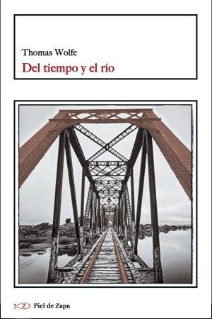 Del tiempo y el río "Una leyenda sobre la ansiedad del hombre en su juventud". 