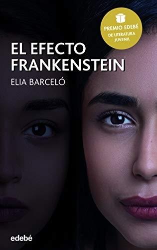 El efecto Frankenstein. 