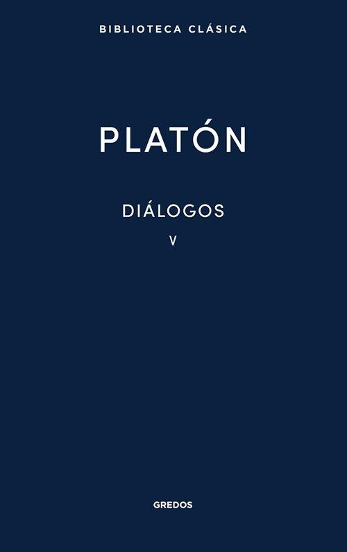 Diálogos - V (Platón) "Parménides / Político / Teeteto / Político". 