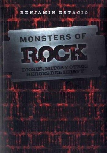 Monsters of rock. Dioses, mitos y otros héroes del heavy. 