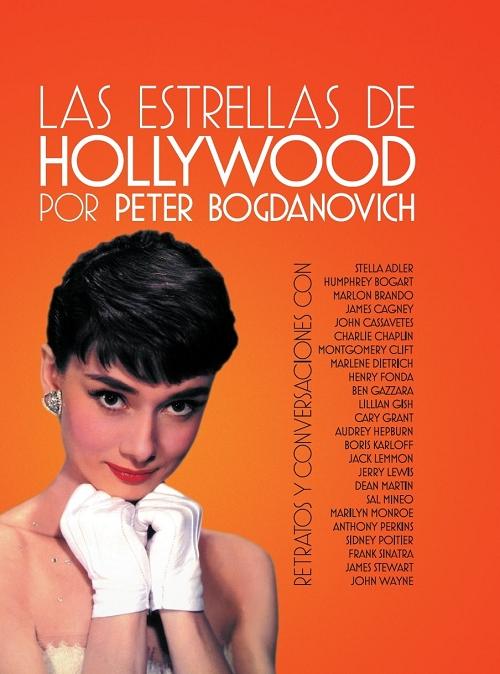 Las estrellas de Hollywood. Retratos y conversaciones.