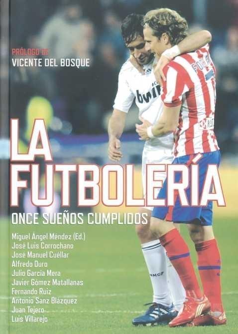 La futbolería "Once sueños cumplidos". 