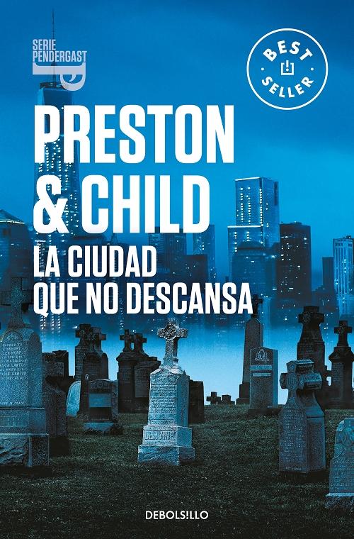 La ciudad que no descansa "(Inspector Pendergast - 17)".