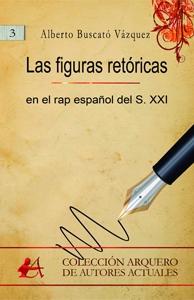 Las figuras retóricas en el rap español del siglo XXI
