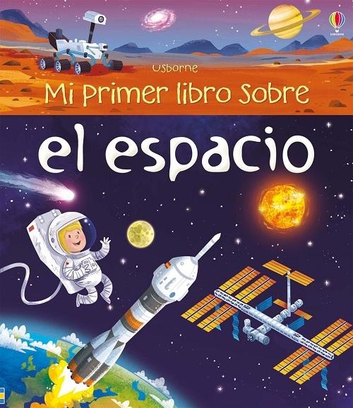 Mi primer libro sobre el espacio. 